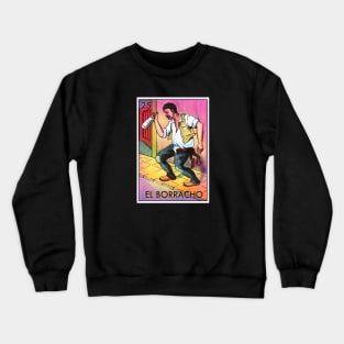 Loteria El Borracho Mexican Icon Crewneck Sweatshirt